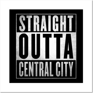 Straight Outta Central City Posters and Art